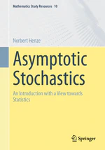New book in the Statistics Reading Group: "Asymptotic Stochastics"